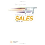 Sales: Fast Track to Successby John Mactear
