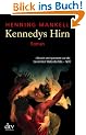 Kennedys Hirn: Roman