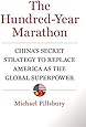 The Hundred-Year Marathon: China's Secret Strategy to Replace America as the Global Superpower