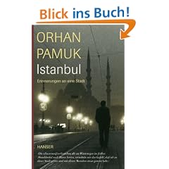 Istanbul: Erinnerungen an eine Stadt