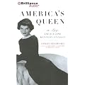 America's Queen: The Life of Jacqueline Kennedy Onassis