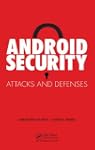 Android Security: Attacks and Defenses