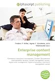 Enterprise content management: Commercial operations management, Content Management Interoperability Services, Content management system, Digital asset ... preservation, Document management system