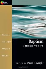 Baptism : three views