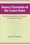 Source Elements of the Lotus Sutra: Buddhist Integration of Religion, Thought, and Culture