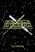 Devising a Dream: A Book of Star Wars Facts And Production Timeline by T. J. Bailey