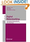 Digital Watermarking: Third International Workshop, IWDW 2004, Seoul, Korea, October 30 - November 1, 2004, Revised Selected Papers (Lecture Notes in Computer Science / Security and Cryptology)