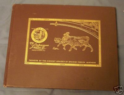 The Lackawanna Leather Co., Tanners of the Highest Grades of Spanish Mission Leathers, Manufacturers of Patent Enamel Leathers Salesman Sample Book