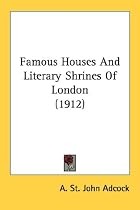Famous Houses and Literary Shrines of London (1912)