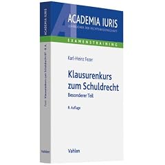 Klausurenkurs zum Schuldrecht: Besonderer Teil, Rechtsstand: voraussichtlich Januar 2011
