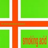 Smoking Acid EP by The Brian Jonestown Massacre