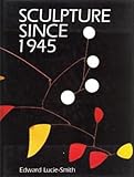 Sculpture since 1945