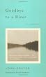 Goodbye to a River: A Narrative