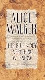 Her Blue Body Everything We Know: Earthling Poems, 1965-90 Complete