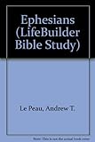 Ephesians : wholeness for a broken world : 13 studies for individuals or groups
