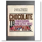 Chocolate to Morphine: Understanding Mind-Active Drugs