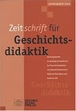 Zeitschrift fuer Geschichtsdidaktik: Geschichtskultur in der DDR, Jahresband 2005