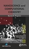 Nanoscience and computational chemistry : research progress