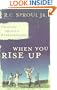 When You Rise Up: A Covenantal Approach to Homeschooling