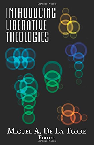 Introducing Liberative Theologies (Introducing series)