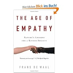 The Age of Empathy: Nature's Lessons for a Kinder Society