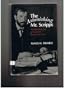 The Astonishing Mr. Scripps: The Turbulent Life of America's Penny Press Lord