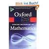 The Concise Oxford Dictionary of Mathematics (Oxford Paperback Reference)