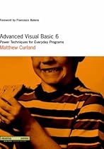 Advanced Visual Basic 6: Power Techniques for Everyday Programs