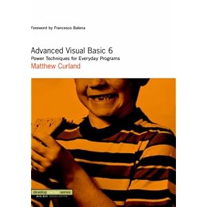 Advanced Visual Basic 6: Hardcore Programming Techniques (DevelopMentor)