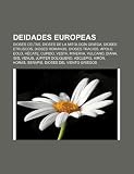 Deidades Europeas: Dioses Celtas, Dioses: Dioses celtas, Dioses de la mitología griega, Dioses etruscos, Dioses romanos, Dioses tracios, Apolo, Eolo, ... Doliqueno, Asclepio, Airón, Horas, Serapis