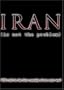 IRAN (is not the problem)