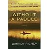 Without a Paddle: Racing Twelve Hundred Miles Around Florida by Sea Kayak [Hardcover]