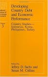 Developing Country Debt and Economic Performance, Volume 3: Country Studies--Indonesia, Korea, Philippines, Turkey (National Bureau of Economic Research Project Report)