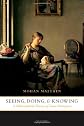 Seeing, Doing, and Knowing: A Philosophical Theory of Sense Perception