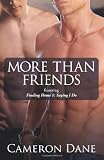 More Than Friends: featuring Finding Home & Saying I Do