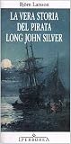 La vera storia del pirata Long John Silver