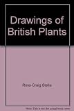 Drawings of British plants : being illustrations of the species of flowering plants growing naturally in the British Isles