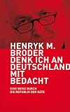 Produkt-Bild: Denk ich an Deutschland mit Bedacht: Eine Reise durch die Republik der R&auml;te
