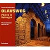 Olavsweg: Pilgern in Norwegen