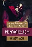 An Introduction to the Old Testament Pentateuch