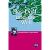 Das Dorf und die Welt: Lebensgeschichten � Zeitgeschichten