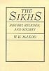 The Sikhs: History, Religion, and Society