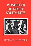Principles of Group Solidarity (California Series on Social Choice and Political Economy)