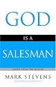God Is a Salesman: Learn from the Master (Faithwords)