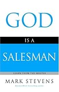 God Is a Salesman: Learn from the Master (Faithwords)