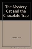 Mystery cat and the chocolate trap