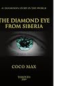 The Diamond Eye from Siberia