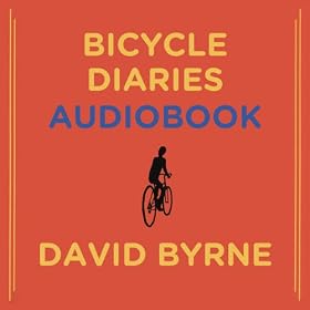 Bicycle Diaries (Unabridged)