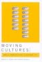 Moving Cultures: Mobile Communication in Everyday Life