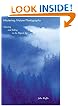 Mastering Nature Photography: Shooting and Selling in the Digital Age
